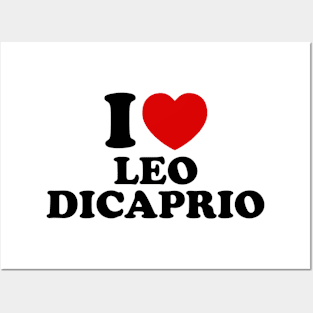 I Love Leo Dicaprio Posters and Art